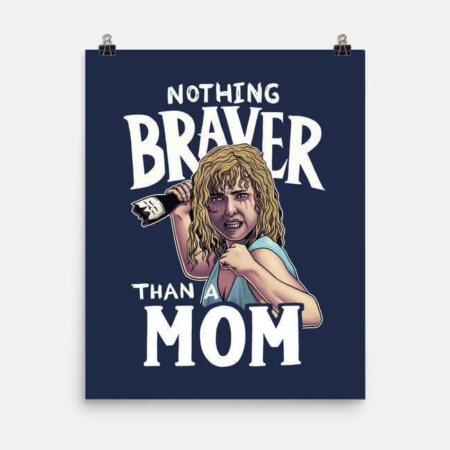 Nothing Braver-None-Matte-Poster-Geekydog