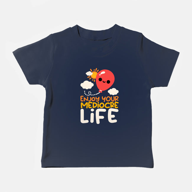 Enjoy Your Mediocre Life-Baby-Basic-Tee-NemiMakeit