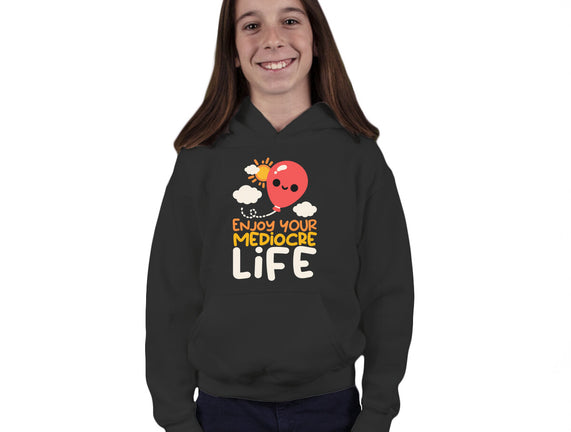 Enjoy Your Mediocre Life