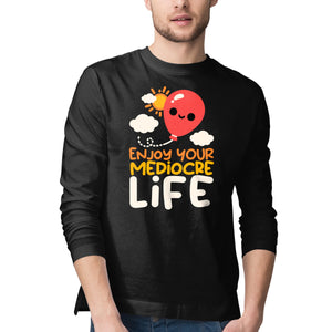 Enjoy Your Mediocre Life