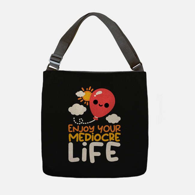 Enjoy Your Mediocre Life-None-Adjustable Tote-Bag-NemiMakeit