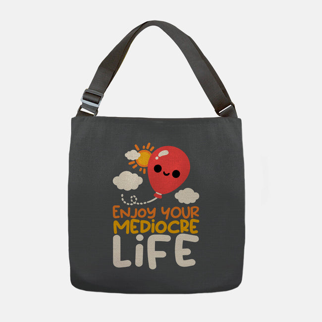 Enjoy Your Mediocre Life-None-Adjustable Tote-Bag-NemiMakeit