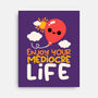 Enjoy Your Mediocre Life-None-Stretched-Canvas-NemiMakeit