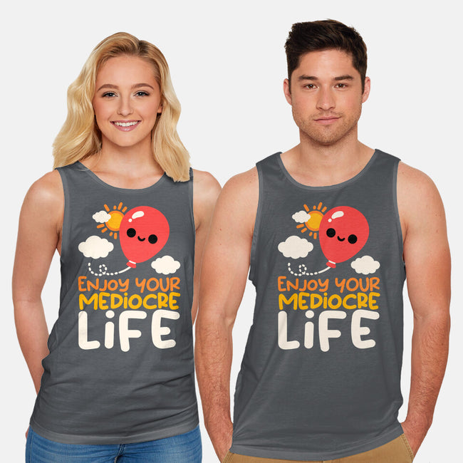 Enjoy Your Mediocre Life-Unisex-Basic-Tank-NemiMakeit