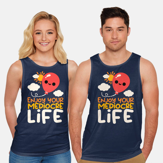 Enjoy Your Mediocre Life-Unisex-Basic-Tank-NemiMakeit