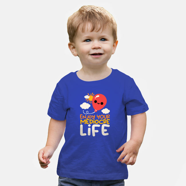 Enjoy Your Mediocre Life-Baby-Basic-Tee-NemiMakeit