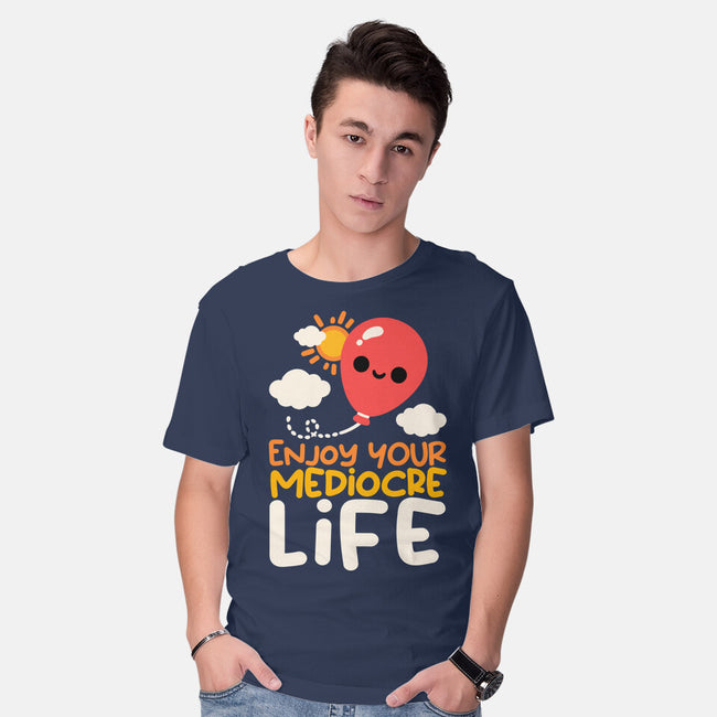 Enjoy Your Mediocre Life-Mens-Basic-Tee-NemiMakeit