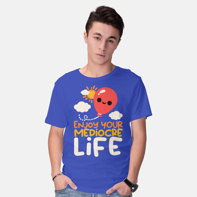 Enjoy Your Mediocre Life-Mens-Basic-Tee-NemiMakeit