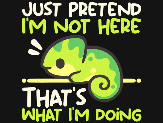 Chameleon Not Here