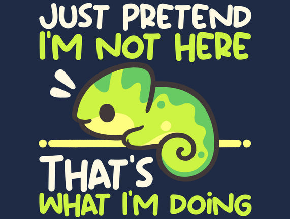 Chameleon Not Here