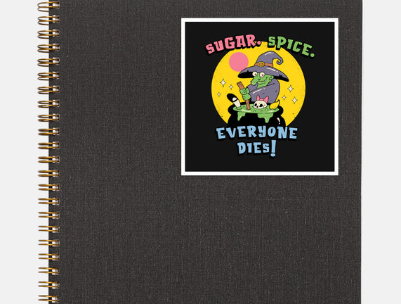 Sugar Spice Everyone Dies