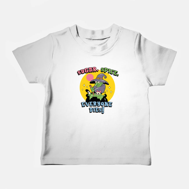 Sugar Spice Everyone Dies-Baby-Basic-Tee-vp021