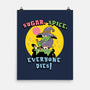 Sugar Spice Everyone Dies-None-Matte-Poster-vp021