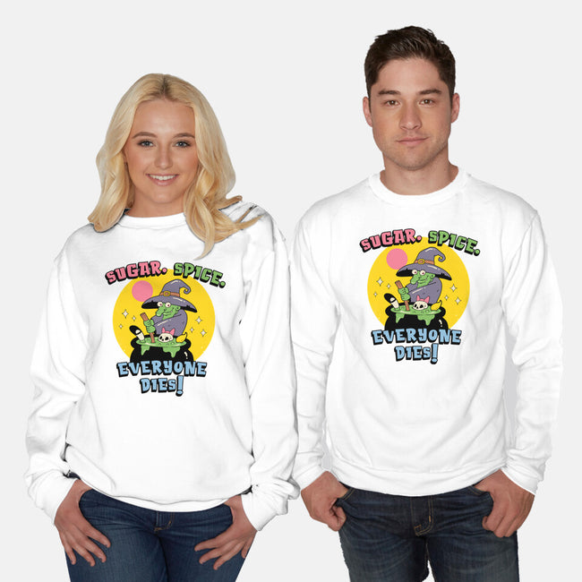 Sugar Spice Everyone Dies-Unisex-Crew Neck-Sweatshirt-vp021
