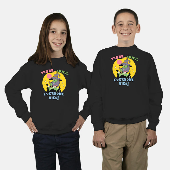 Sugar Spice Everyone Dies-Youth-Crew Neck-Sweatshirt-vp021