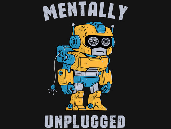 Mentally Unplugged