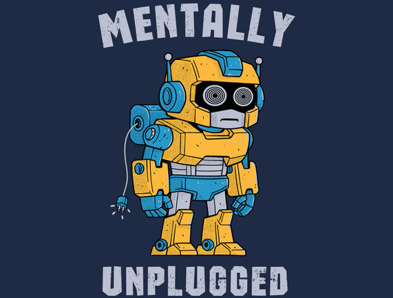 Mentally Unplugged