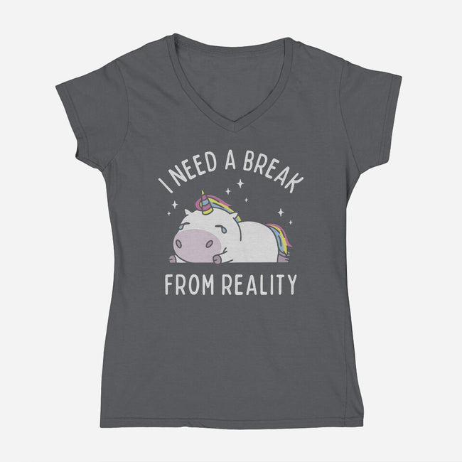 I Need A Break From Reality-Womens-V-Neck-Tee-brunopires
