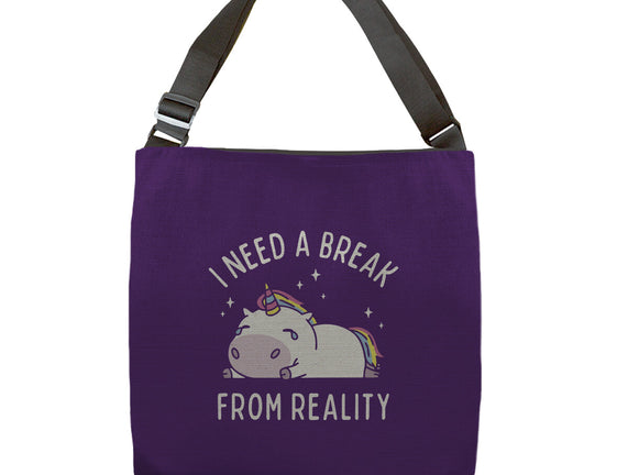 I Need A Break From Reality