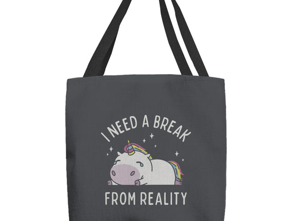 I Need A Break From Reality