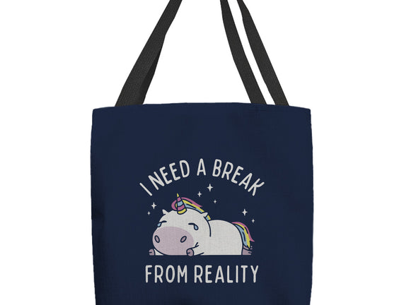 I Need A Break From Reality