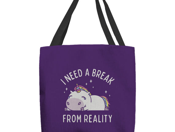 I Need A Break From Reality