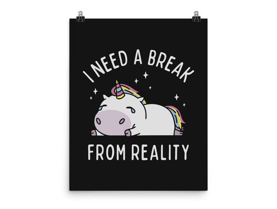 I Need A Break From Reality