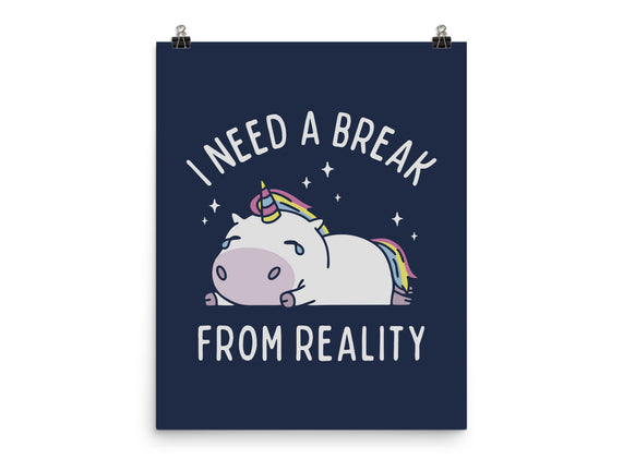 I Need A Break From Reality