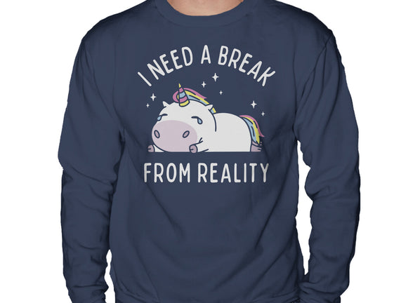 I Need A Break From Reality