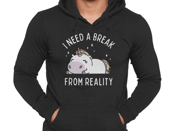 I Need A Break From Reality