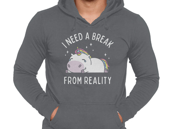 I Need A Break From Reality