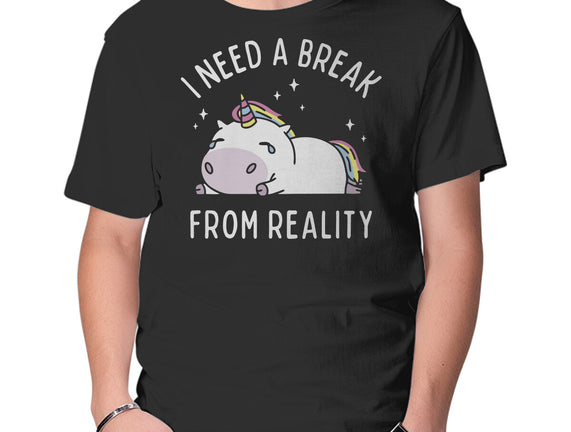 I Need A Break From Reality