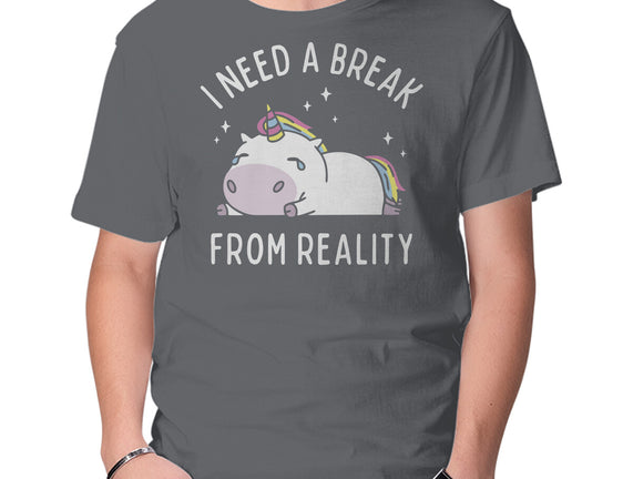 I Need A Break From Reality