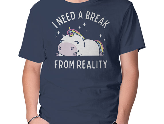 I Need A Break From Reality