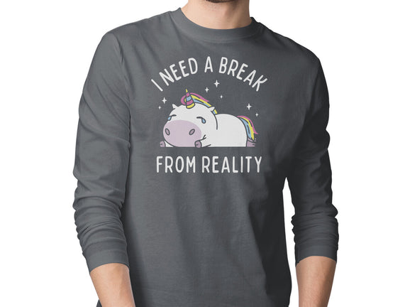 I Need A Break From Reality