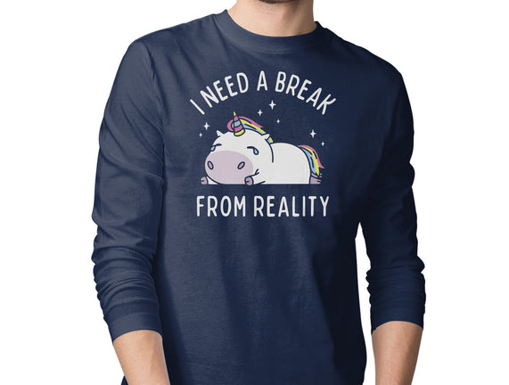 I Need A Break From Reality