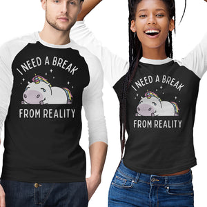 I Need A Break From Reality