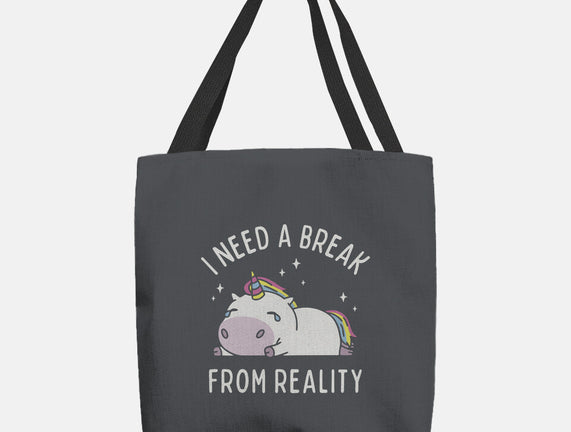 I Need A Break From Reality