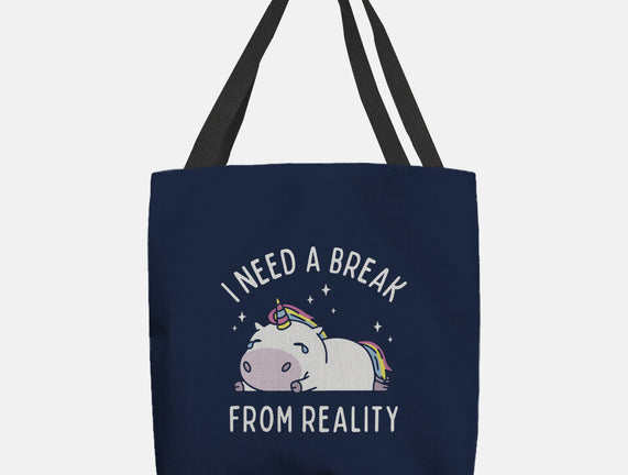 I Need A Break From Reality