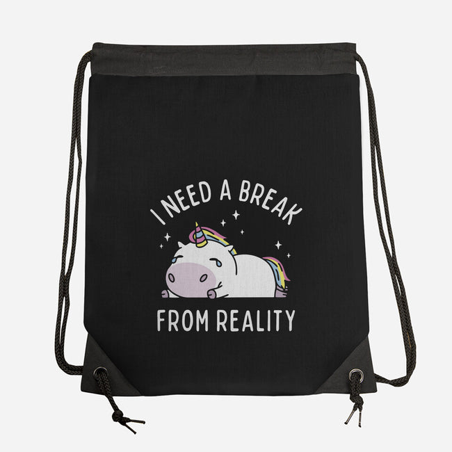 I Need A Break From Reality-None-Drawstring-Bag-brunopires