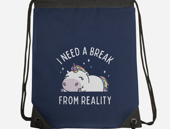I Need A Break From Reality
