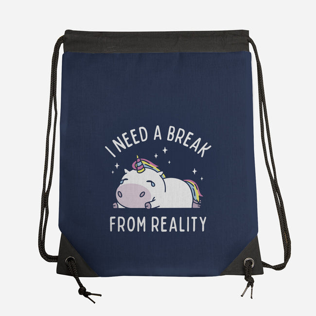 I Need A Break From Reality-None-Drawstring-Bag-brunopires