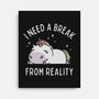 I Need A Break From Reality-None-Stretched-Canvas-brunopires
