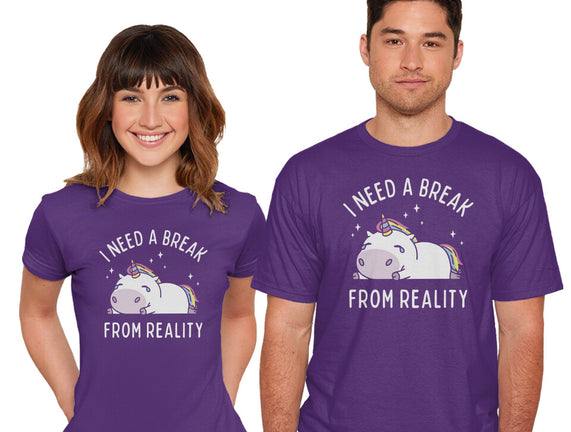 I Need A Break From Reality