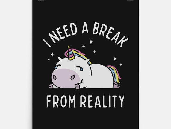 I Need A Break From Reality