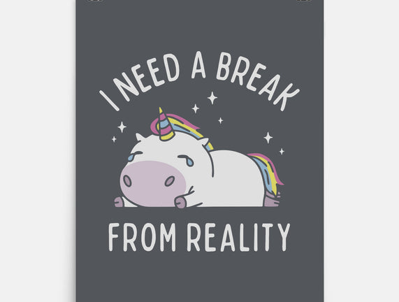 I Need A Break From Reality