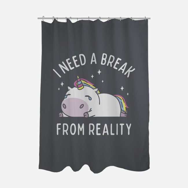 I Need A Break From Reality-None-Polyester-Shower Curtain-brunopires