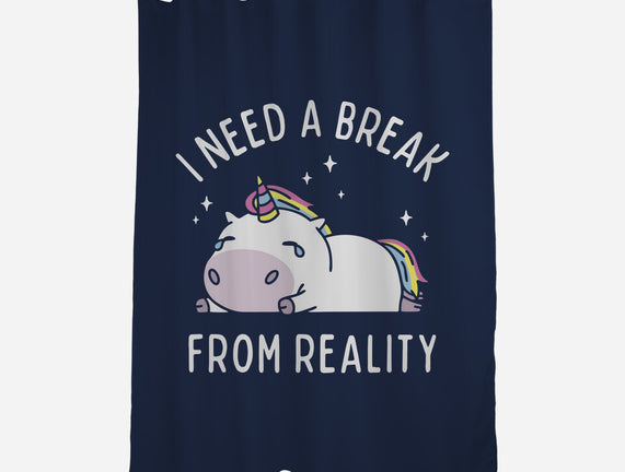 I Need A Break From Reality