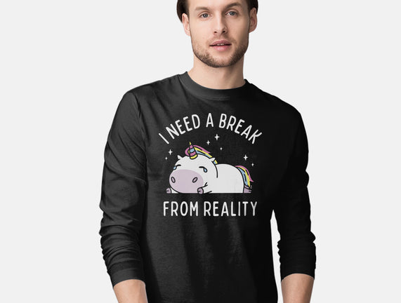 I Need A Break From Reality