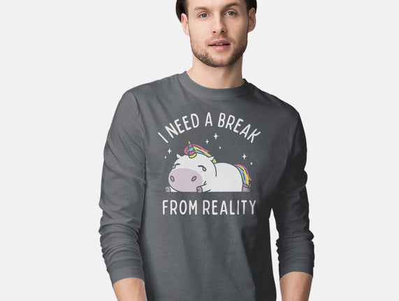 I Need A Break From Reality